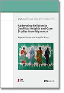 Addressing Religion in Conflict: Insights and Case Studies from Myanmar