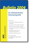 Bulletin 2004 zur schweizerischen Sicherheitspolitik