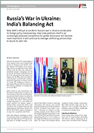No. 305: Russia’s War in Ukraine: India’s Balancing Act