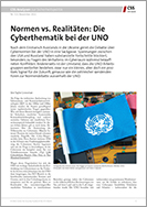 Nr. 313: Normen vs. Realitäten: Die Cyberthematik bei der UNO