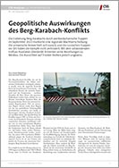 Nr. 334: Geopolitische Auswirkungen des Berg-Karabach-Konflikts