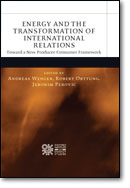 Energy and the Transformation of International Relations