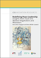 Redefining Peace Leadership: Insights from Track One Women Negotiators and Mediators