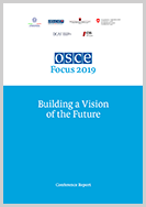 OSCE Focus 2019. Building a Vision of the Future