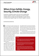 When Crises Collide: Energy, Security, Climate Change