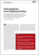 US Evangelicals: From Prophecy to Policy