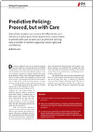 Predictive Policing: Proceed, but with Care