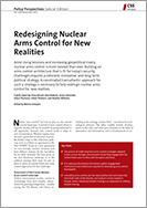 Redesigning Nuclear Arms Control for New Realities