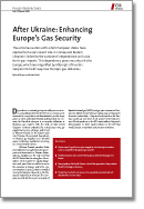 After Ukraine: Enhancing Europe's Gas Security