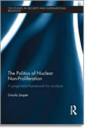 The Politics of Nuclear Non-Proliferation 