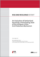 An Evaluation of Switzerland becoming a Participating State of the European Union Civil Protection Mechanism