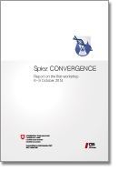 Spiez Convergence: Report on the first workshop