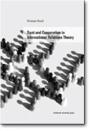 Trust and Cooperation in International Relations Theory