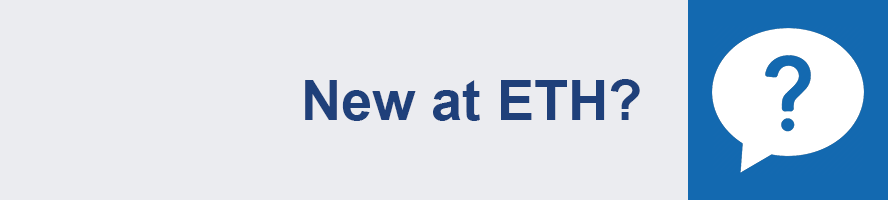 New at ETH?
