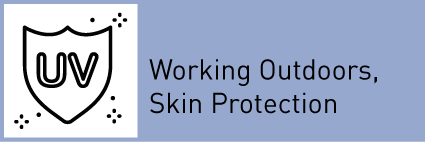 information on skin protection and on working outdoors